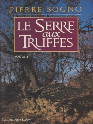 cover image of Le Serre-aux-Truffes